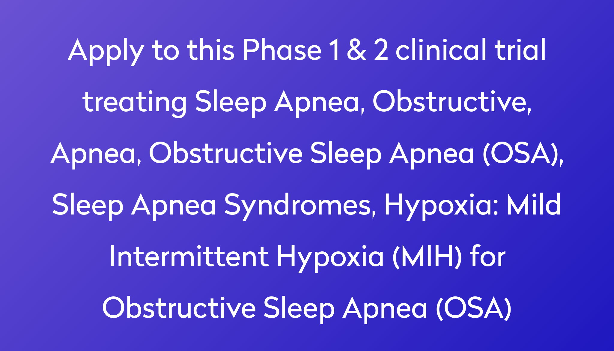 mild-intermittent-hypoxia-mih-for-obstructive-sleep-apnea-osa